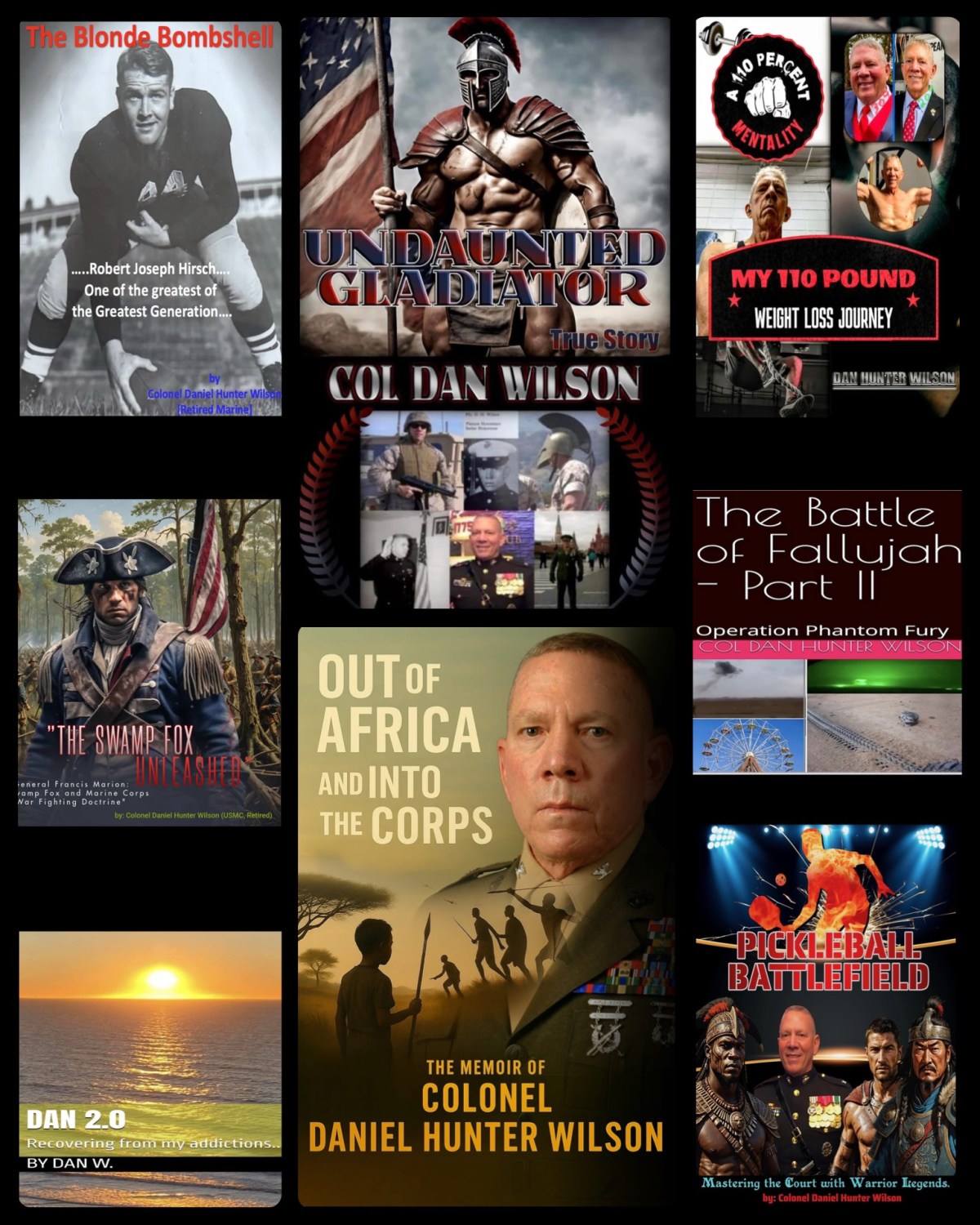 From Battlefield to Bookshelf: 8 Explosive Books by Retired Marine Colonel Dan Hunter Wilson – All Narrated by the Author&nbsp;Himself!
